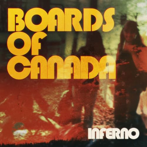 BOARDS OF CANADA - INFERNO (VINYL)
