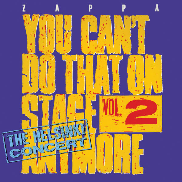 ZAPPA, FRANK - YOU CAN'T DO THAT ON STAGE 2 (1988 RYKO)