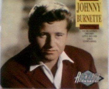 BURNETTE, JOHNNY - BEST OF
