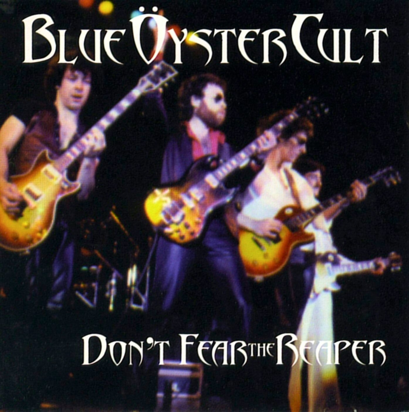 BLUE OYSTER CULT - DON'T FEAR THE REAPER