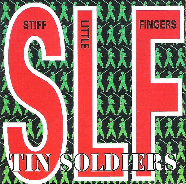 STIFF LITTLE FINGERS - TIN SOLDIERS