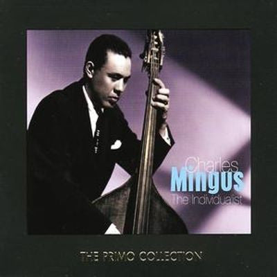 MINGUS, CHARLES - INDIVIDUALIST