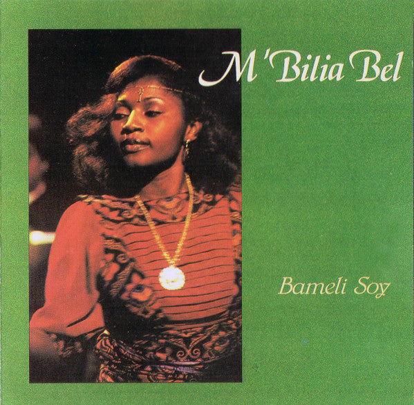 BEL, MBILIA - BAMELI SOY