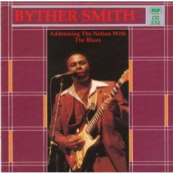 SMITH, BYTHER - ADDRESSING THE NATION WITH THE BLUES