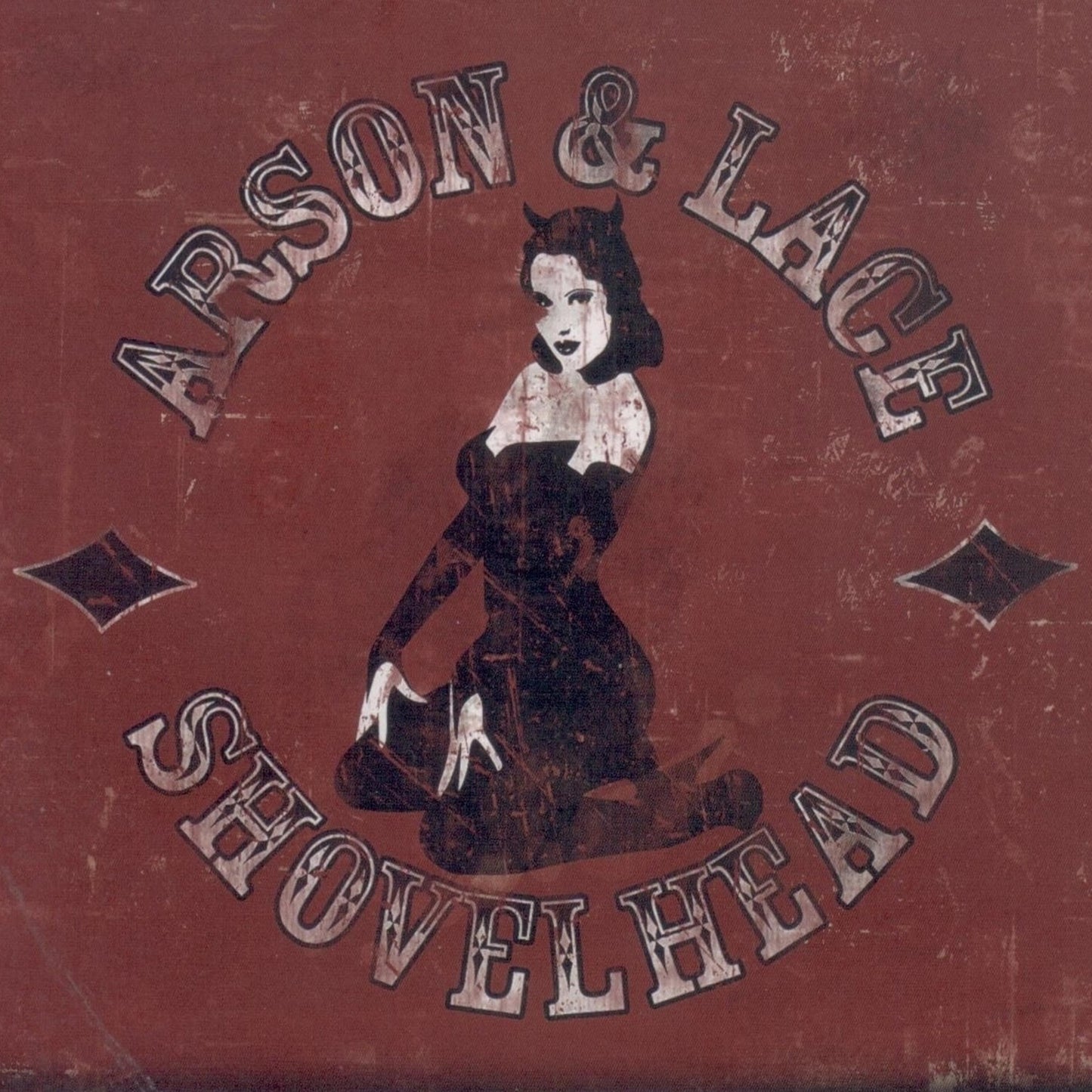 SHOVELHEAD - ARSON & LACE