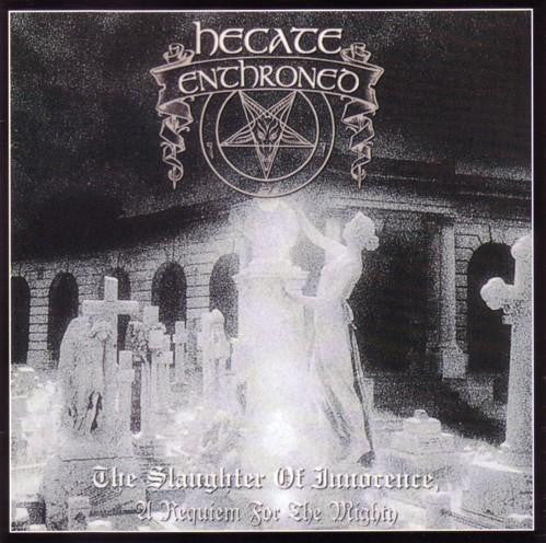 HECATE ENTHRONED - SLAUGHTER OF INNOCENCE