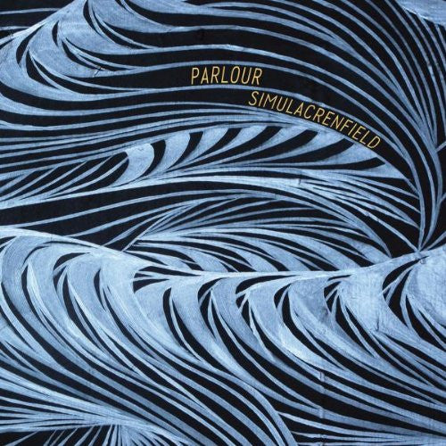 PARLOUR - SIMULACRENFIELD