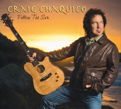 CHAQUICO, CRAIG - FOLLOW THE SUN