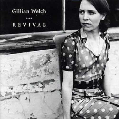 WELCH, GILLIAN - REVIVAL (REISSUE)
