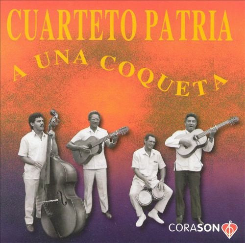 CUARTETO, PATRIA - A UNA COQUETA