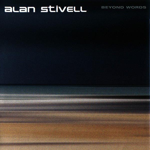 STIVELL, ALAN - BEYOND WORDS