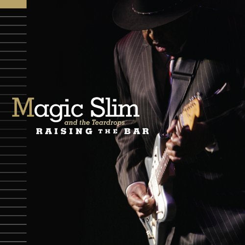 SLIM, MAGIC & THE TEARDROPS - RAISING THE BAR