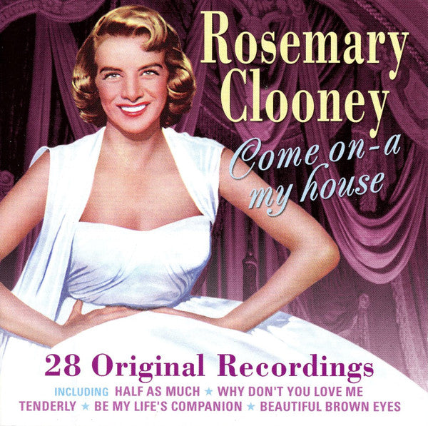 CLOONEY, ROSEMARY - COME ON-A MY HOUSE
