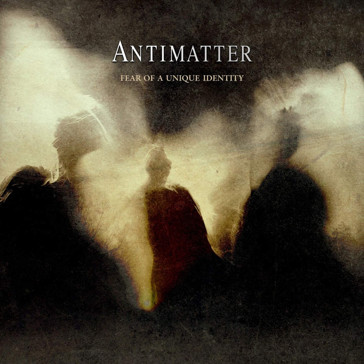 ANTIMATTER - FEAR OF A UNIQUE IDENTITY