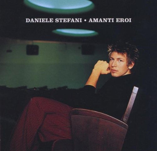 STEFANI, DANIELE - AMANTI EROI