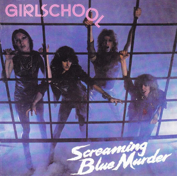 GIRLSCHOOL - SCREAMING BLUE MURDER