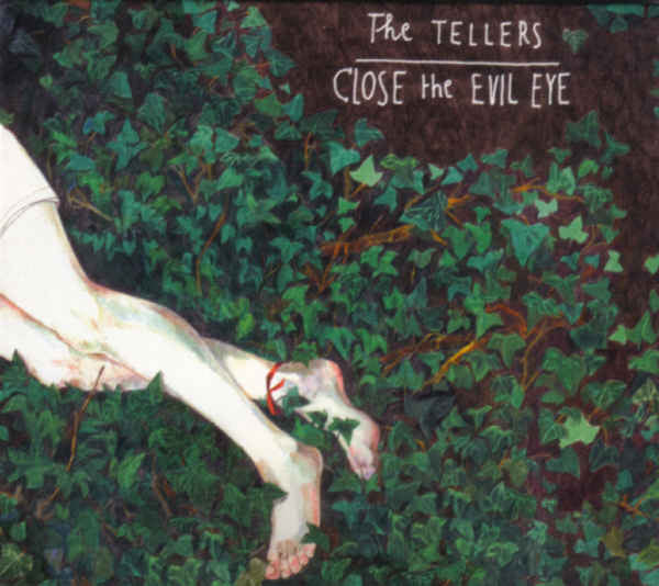 TELLERS - CLOSE THE EVIL EYE