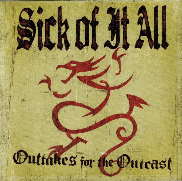 SICK OF IT ALL - OUTAKES FOR THE OUTCAST
