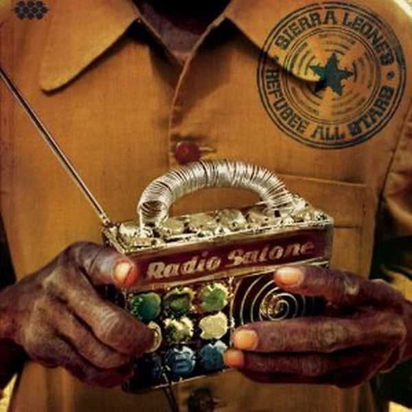 SIERRA LEONE'S REFUGEE ALL STARS - RADIO SALONE