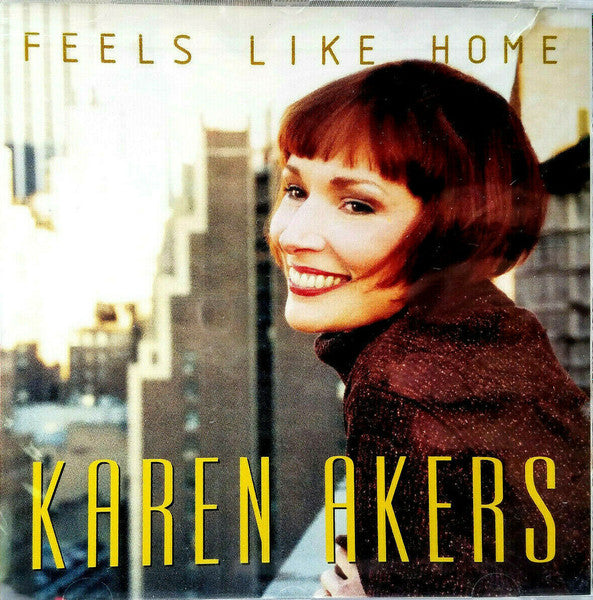AKERS, KAREN - FEELS LIKE HOME