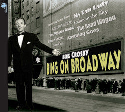 CROSBY, BING - BING ON BROADWAY