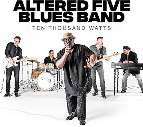 ALTERED FIVE BLUES BAND - TEN THOUSAND WATTS