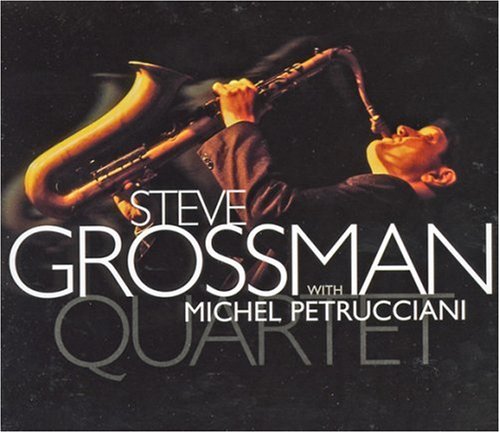 GROSSMAN, STEVE - W/MICHEL PETRUCCIANI
