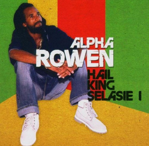 ROWEN, ALPHA - HAIL KING SELASIE I