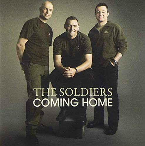 SOLDIERS - COMING HOME