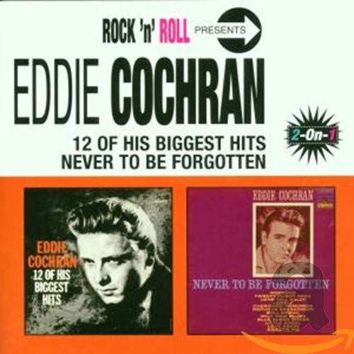 COCHRAN, EDDIE - NEVER TO BE FORGOTTEN/12 HITS