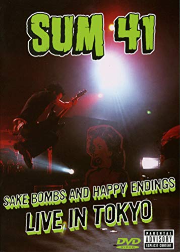 SUM 41: SAKE BOMBS AND HAPPY ENDING LIVE IN TOKYO