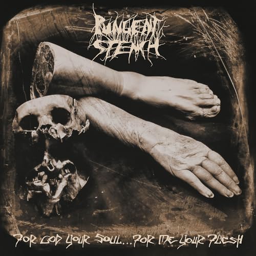 PUNGENT STENCH - FOR GOD YOUR SOUL? FOR ME YOUR FLESH (VINYL)