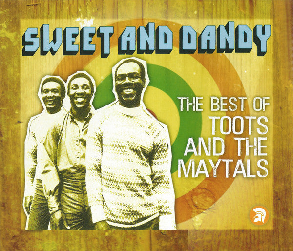 TOOTS & THE MAYTALS - SWEET & DANDY: BEST OF