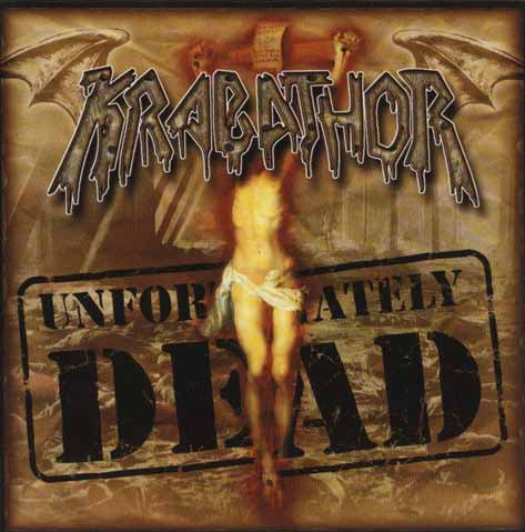 KRABATHOR - UNFORTUNATELY DEAD