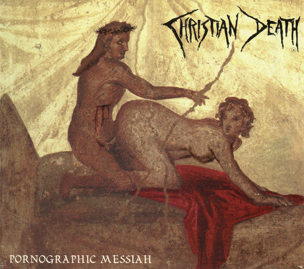 CHRISTIAN DEATH - PORNOGRAPHIC MESSIAH