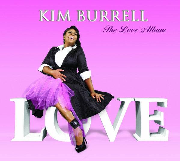 BURRELL, KIM - LOVE ALBUM
