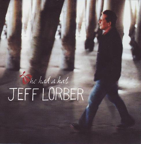 LORBER, JEFF - HE HAD A HAT