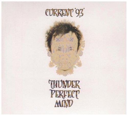 CURRENT 93 - THUNDER PERFECT MIND