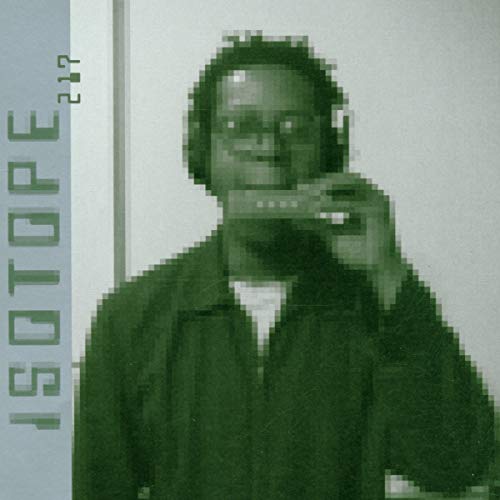 ISOTOPE 217 - WHO STOLE THE I WALKMAN?