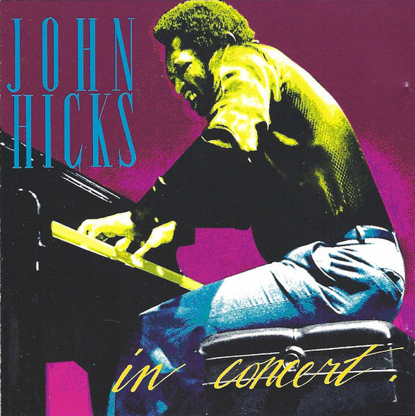 HICKS, JOHN - IN CONCERT