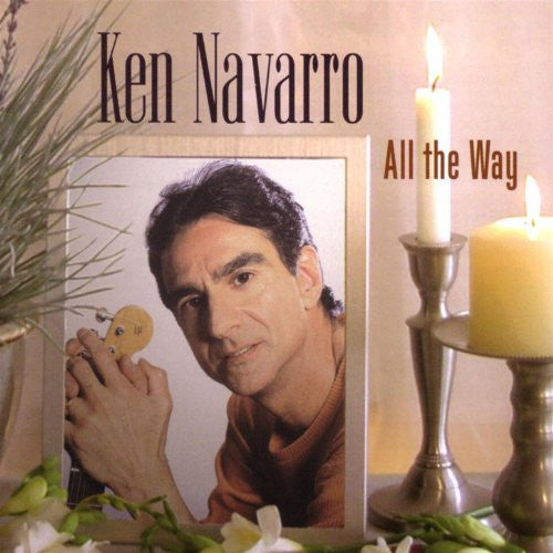 NAVARRO, KEN - ALL THE WAY