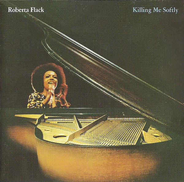 FLACK, ROBERTA - KILLING ME SOFTLY