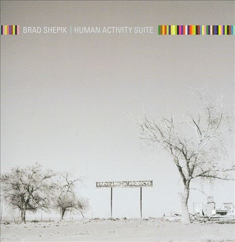 SHEPIK, BRAD - HUMAN ACTIVITY SUITE SOUNDING
