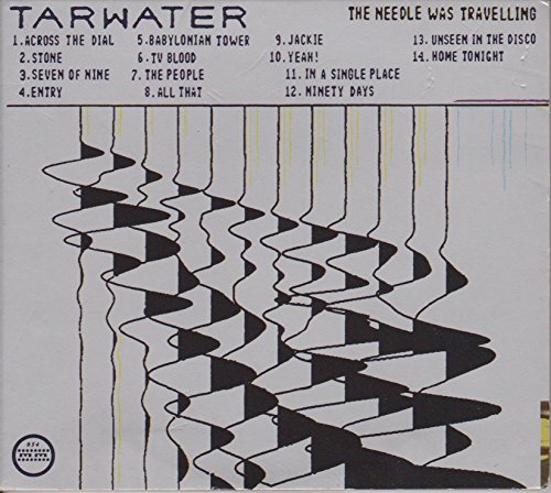 TARWATER - NEEDLE WAS TRAVELING