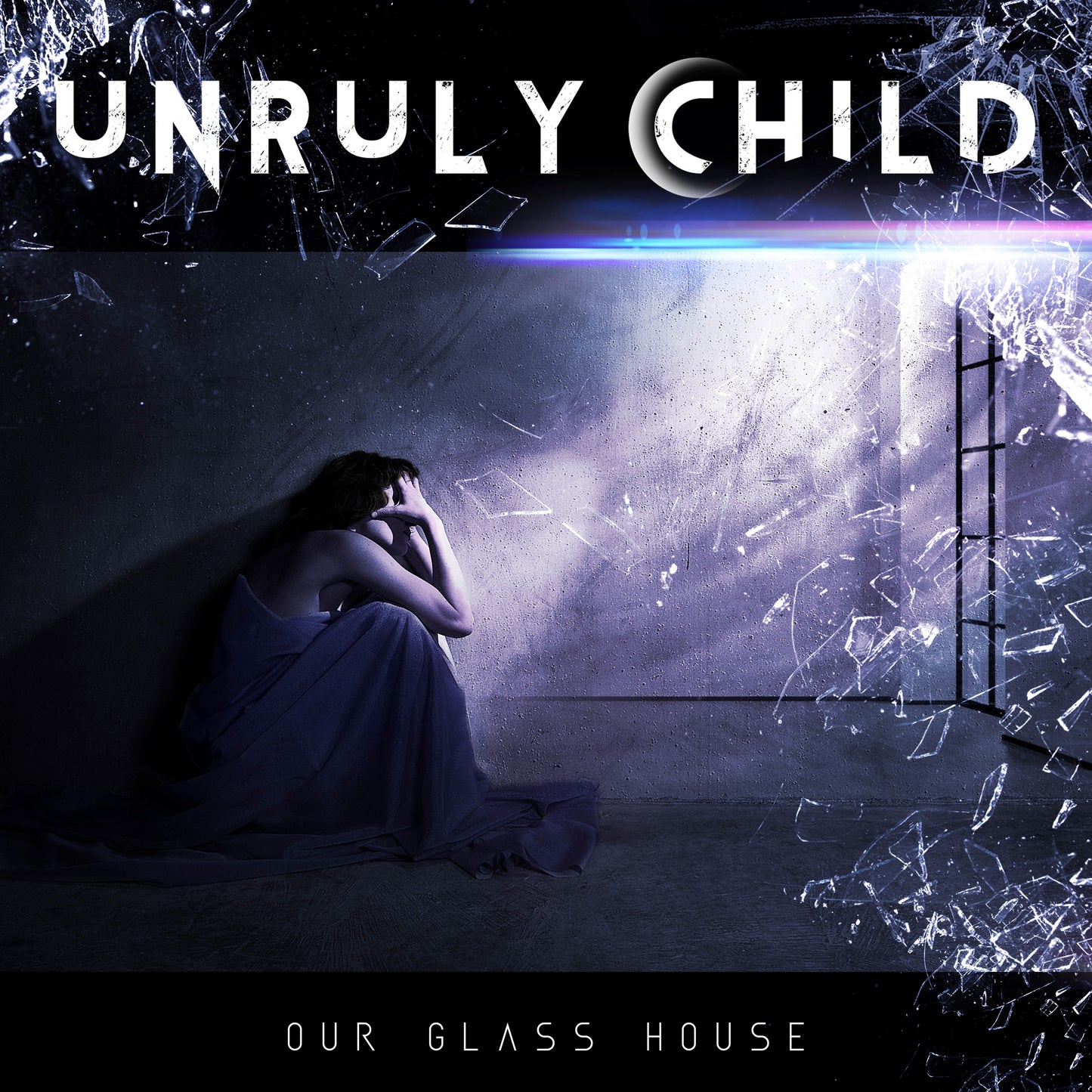 UNRULY CHILD - OUR GLASS HOUSE
