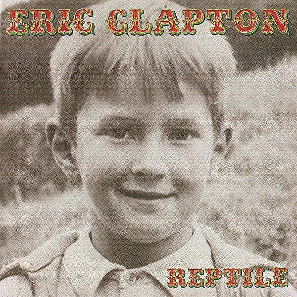 CLAPTON, ERIC - REPTILE (JAPANESE)