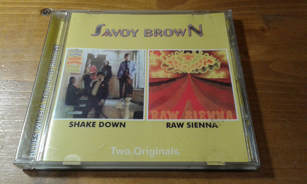 SAVOY BROWN - SHAKE DOWN/RAW SIENNA