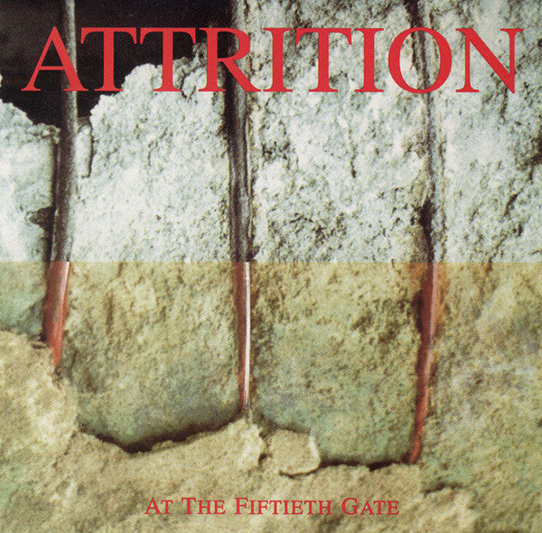 ATTRITION - AT THE FIFTIETH GATE