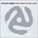 BLACK CROWES - THREE SNAKES & ONE CHARM