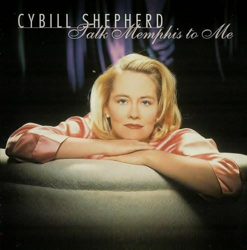 SHEPHERD, CYBILL - TALK MEMPHIS TO ME